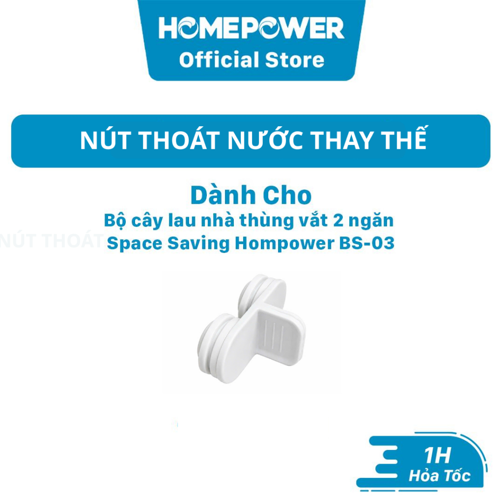 Nút Thoát Nước Thay Thế Cho Bộ Lau Nhà Thùng Vắt BS-03 Homepower