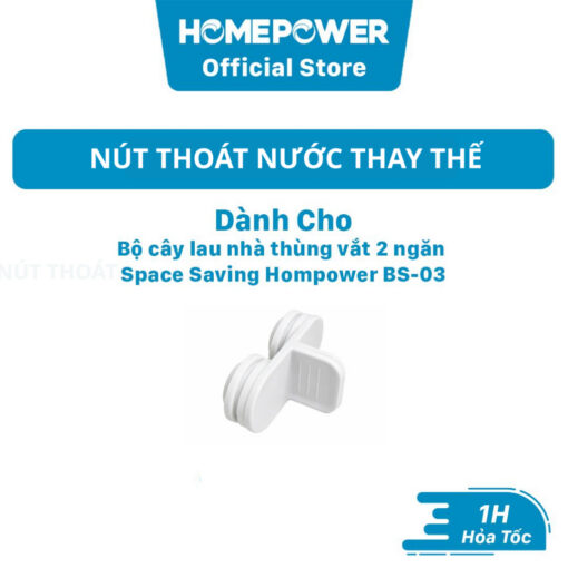 Nút Thoát Nước Thay Thế Cho Bộ Lau Nhà Thùng Vắt BS-03 Homepower