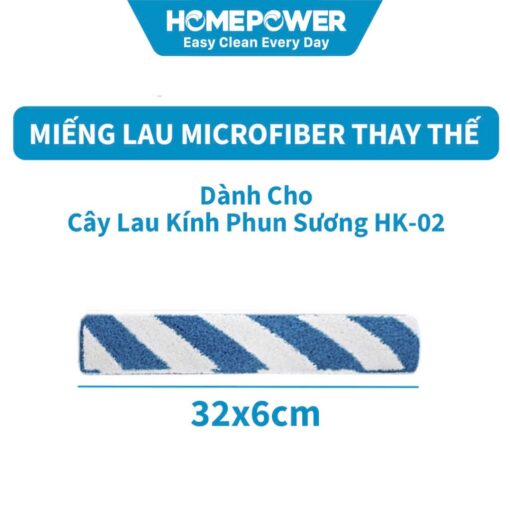 Miếng Lau Microfiber HL-02 32x6cm Thay Thế  Dành Cho Cây Lau Kính Phun Sương HK-02 Homepower