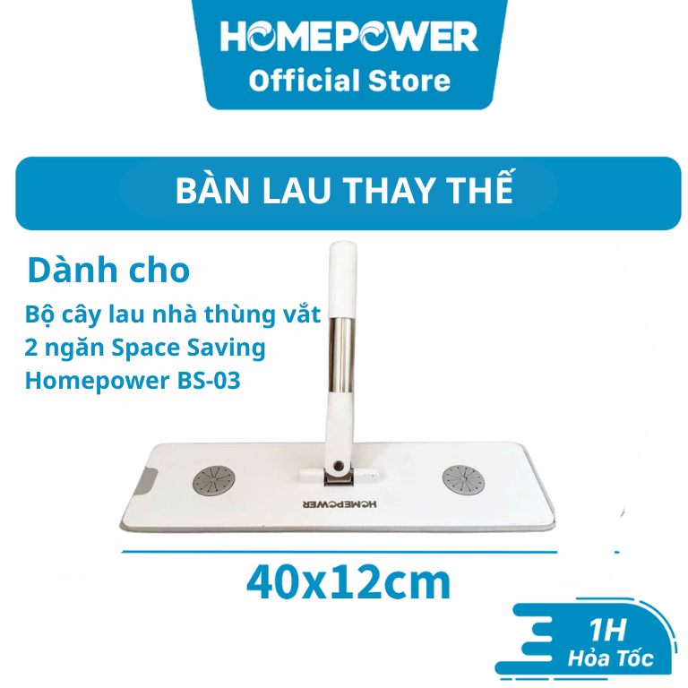 Bàn Lau Thay Thế Cho Bộ Lau Nhà Thùng Vắt 2 Ngăn Space Saving Homepower BS-03 -  Kèm 1 Miếng Lau